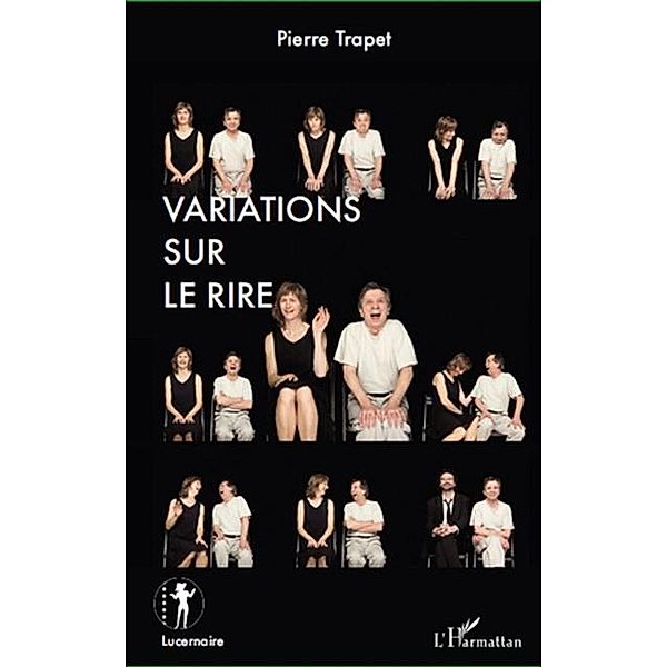 Variations sur le rire / Hors-collection, Pierre Trapet