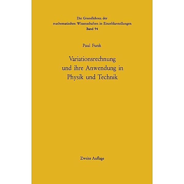 Variationsrechnung und ihre Anwendung in Physik und Technik, Paul Funk