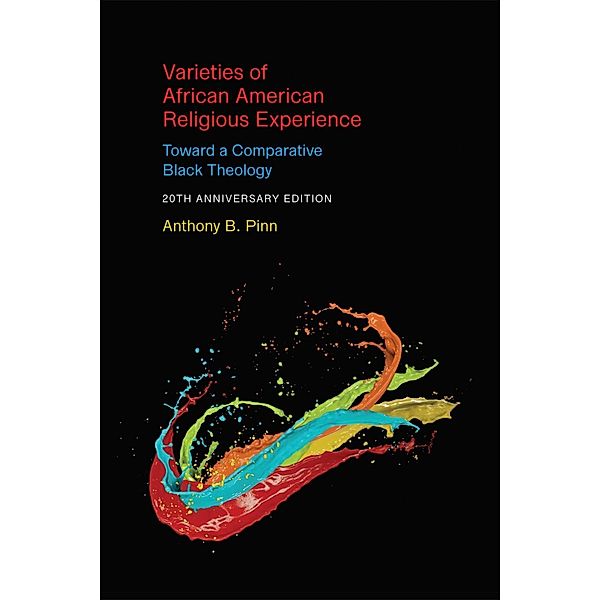 Varieties of African American Religious Experience, Anthony B. Pinn