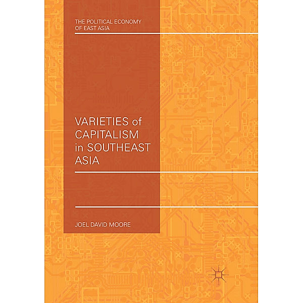 Varieties of Capitalism in Southeast Asia, Joel David Moore