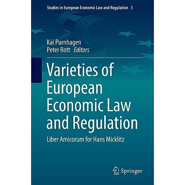 Varieties of European Economic Law and Regulation / Studies in European Economic Law and Regulation Bd.3