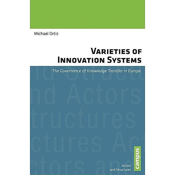 Varieties of Innovation Systems / Akteure und Strukturen. Studien zur vergleichenden empirischen Sozialforschung Bd.3, Michael Ortiz