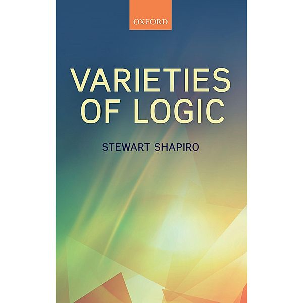Varieties of Logic, Stewart Shapiro