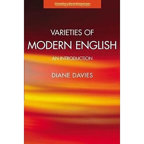 Varieties of Modern English: An Introduction, Diane Davies