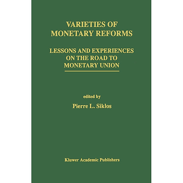 Varieties of Monetary Reforms