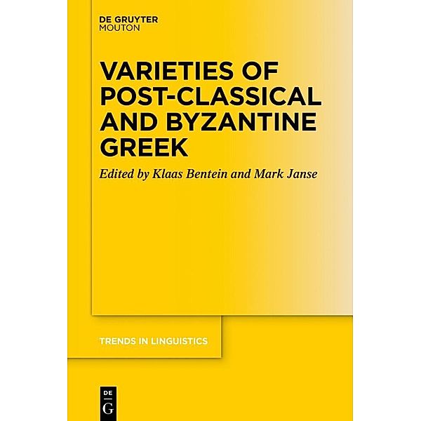 Varieties of Post-classical and Byzantine Greek