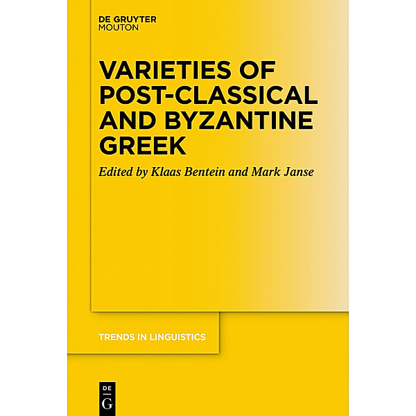 Varieties of Post-classical and Byzantine Greek