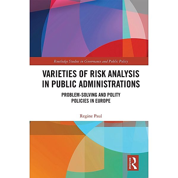 Varieties of Risk Analysis in Public Administrations, Regine Paul