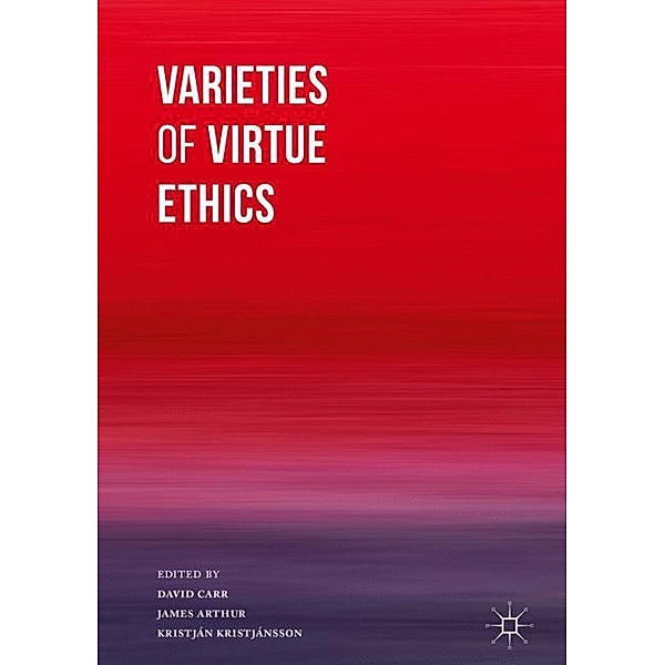 Varieties of Virtue Ethics