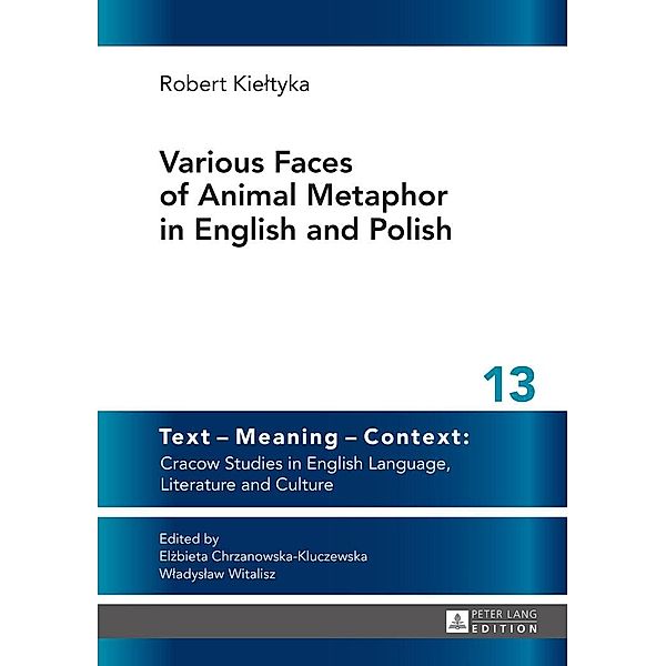 Various Faces of Animal Metaphor in English and Polish, Kieltyka Robert Kieltyka