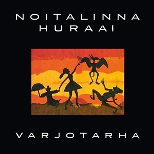 Varjotarha (Yellow Vinyl), Noitalinna Huraa!