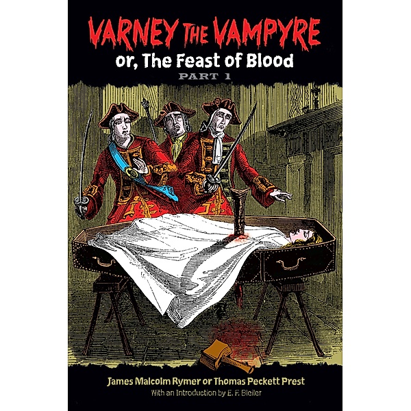 Varney the Vampyre / Dover Horror Classics Bd.1, James Malcolm Rymer, Thomas Peckett Prest