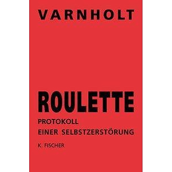 Varnholt: Roulette, Varnholt