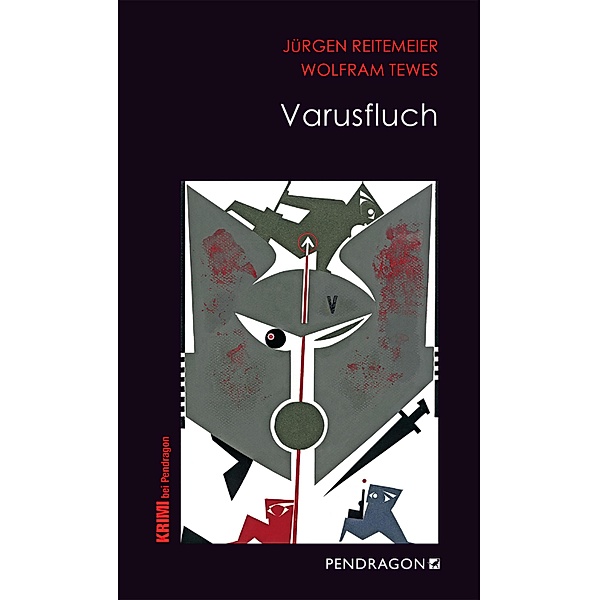 Varusfluch / Regionalkrimis aus Lippe / Jupp Schulte ermittelt Bd.8, Jürgen Reitemeier, Wolfram Tewes