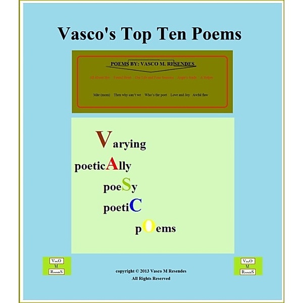Vasco's Top Ten Poems, Vasco Resendes
