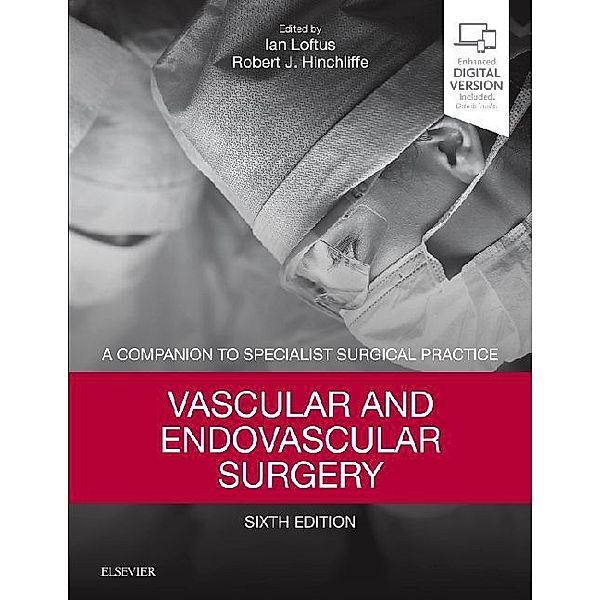 Vascular and Endovascular Surgery, Ian Loftus, Robert J. Hinchliffe