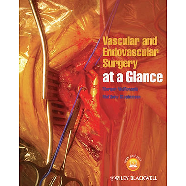 Vascular and Endovascular Surgery at a Glance, Morgan McMonagle, Matthew Stephenson