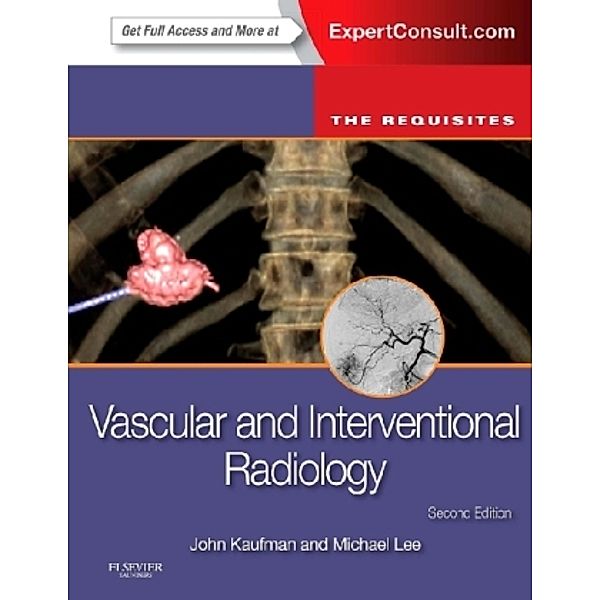 Vascular and Interventional Radiology, John A. Kaufman, Michael J. Lee
