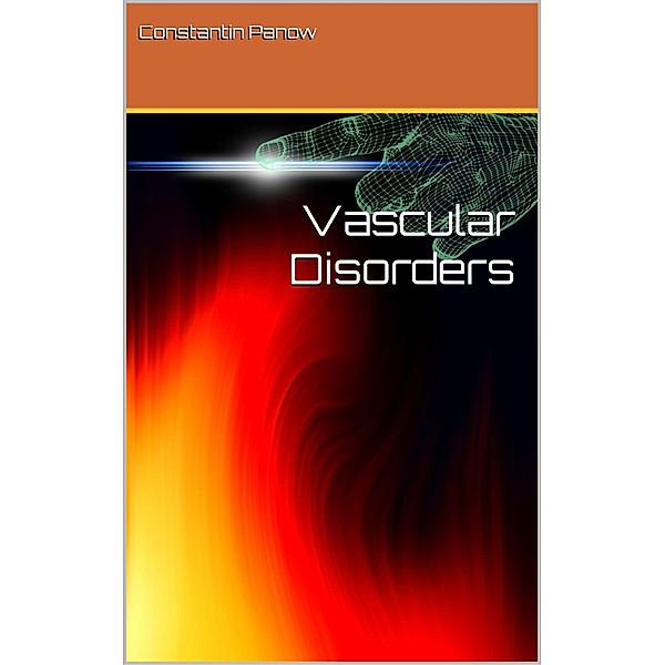 Vascular Disorders, Constantin Panow