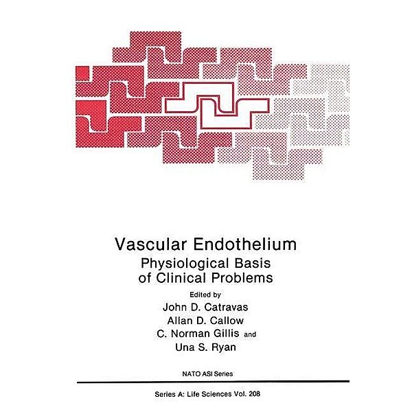 Vascular Endothelium / NATO Science Series A: Bd.208