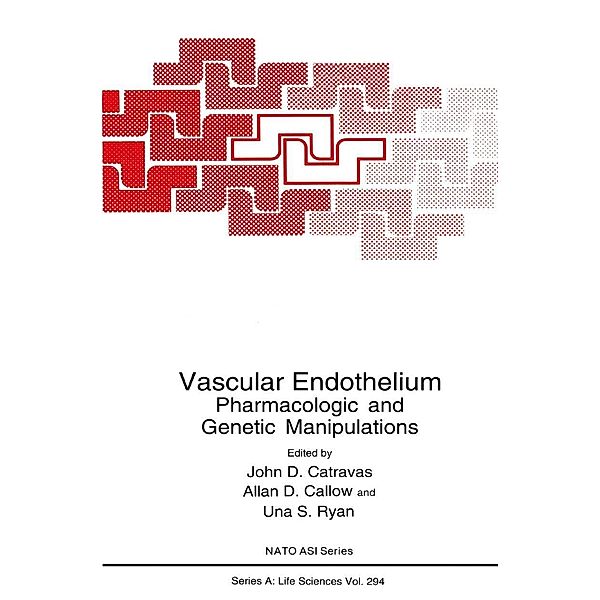 Vascular Endothelium / NATO Science Series A: Bd.294