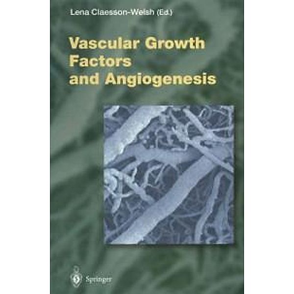 Vascular Growth Factors and Angiogenesis / Current Topics in Microbiology and Immunology Bd.237
