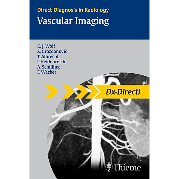 Vascular Imaging, Karl-Jürgen Wolf, Zarko Grozdanovic, Thomas Albrecht, Jens O Heidenreich, Andreas Schilling, Frank Wacker
