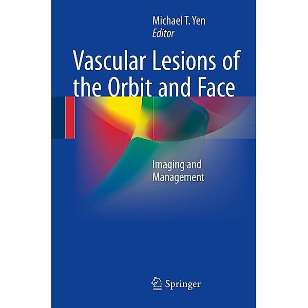 Vascular Lesions of the Orbit and Face