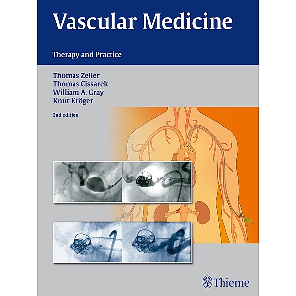 Vascular Medicine, Thomas Zeller, Thomas Cissarek, William Gray, Knut Kröger