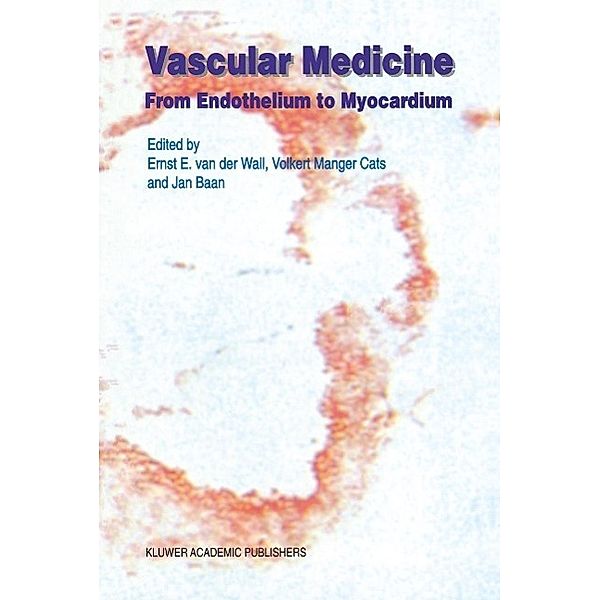 Vascular Medicine / Developments in Cardiovascular Medicine Bd.197