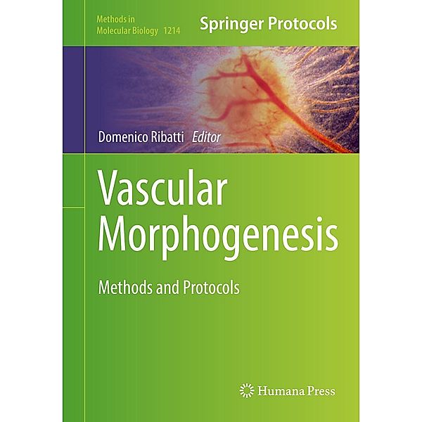 Vascular Morphogenesis / Methods in Molecular Biology Bd.1214