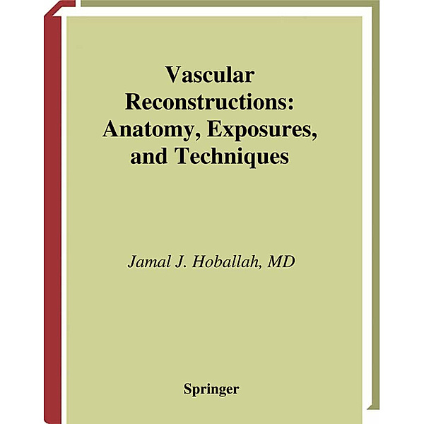 Vascular Reconstructions, Jamal J. Hoballah