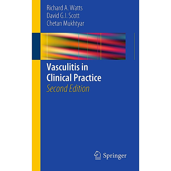 Vasculitis in Clinical Practice, Richard A. Watts, David G. I. Scott, Chetan Mukhtyar