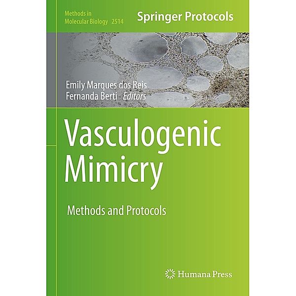Vasculogenic Mimicry / Methods in Molecular Biology Bd.2514
