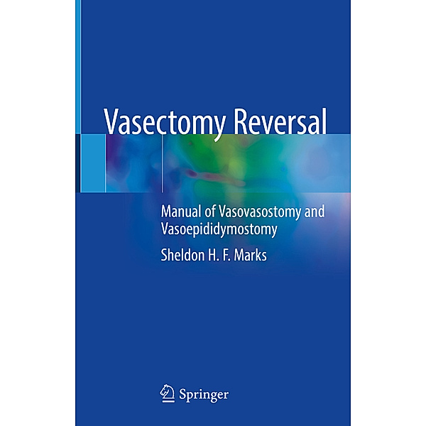 Vasectomy Reversal, Sheldon H.F. Marks