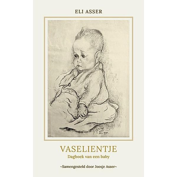 Vaselientje, Dagboek van een baby, Eli Asser