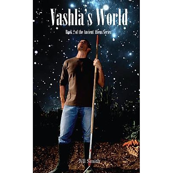 Vashla's World / The Ancient Alien Series, Jill Smith, Kate Russell, Pamela Uekerman