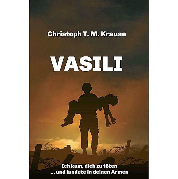 Vasili, Christoph T. M Krause