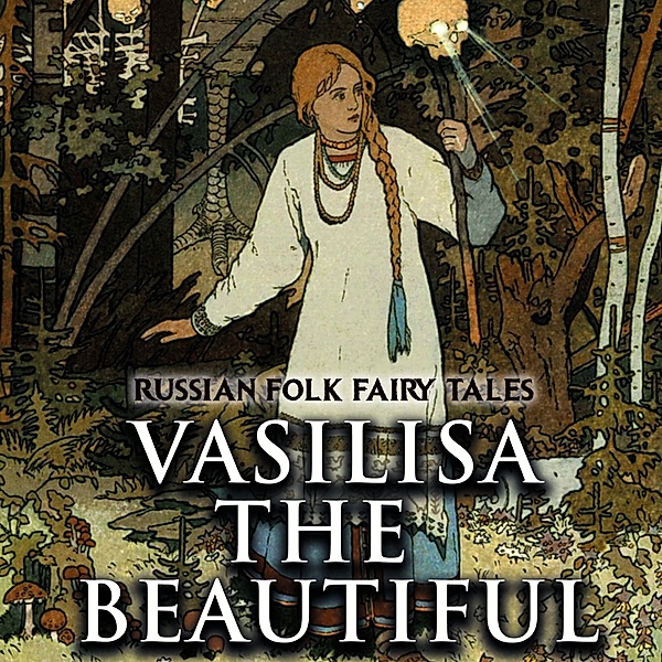 Vasilisa the Beautiful, Alexander Afanasyev