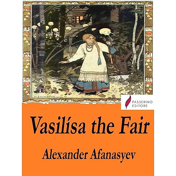 Vasilísa the Fair, Alexander Afanasyev