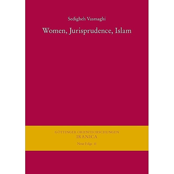Vasmaghi, S: Women, Jurisprudence, Islam, Sedigheh Vasmaghi