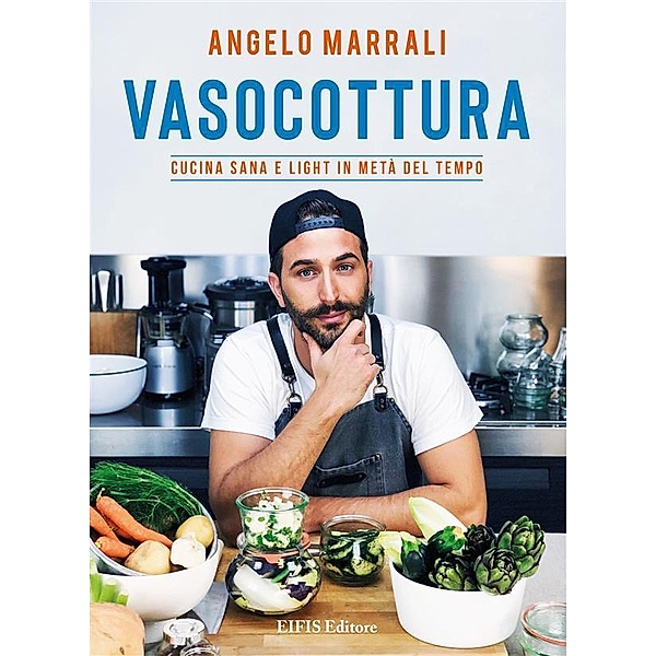 Vasocottura / Healthy Life Bd.1, Angelo Marrali