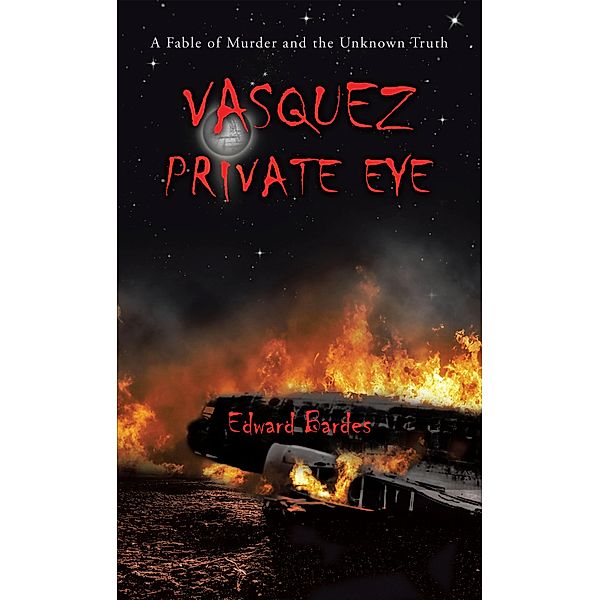 Vasquez Private Eye, Edward Bardes