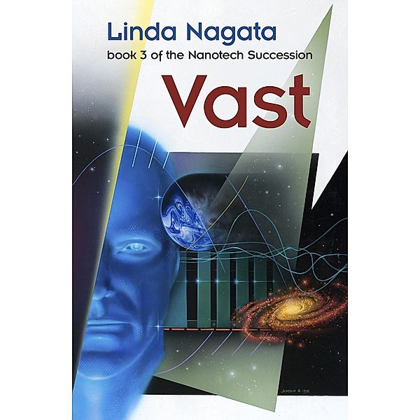 Vast (The Nanotech Succession, #3) / The Nanotech Succession, Linda Nagata