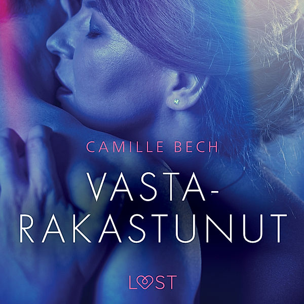 Vastarakastunut - eroottinen novelli, Camille Bech