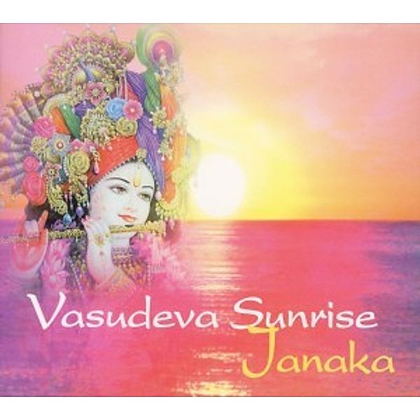 Vasudeva Sunrise, Janaka