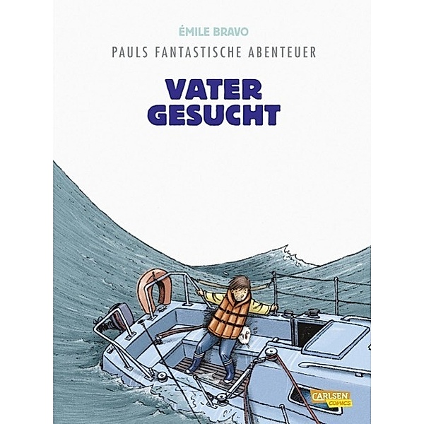 Vater gesucht / Pauls fantastische Abenteuer Bd.5, Émile Bravo