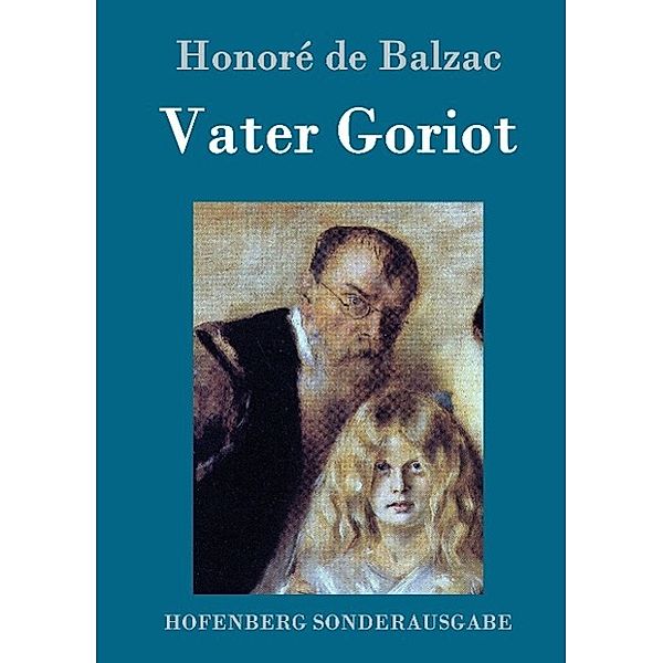 Vater Goriot, Honoré de Balzac