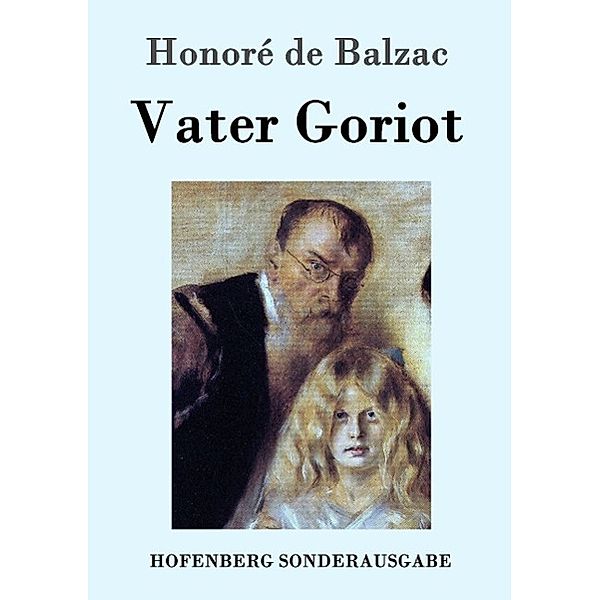 Vater Goriot, Honoré de Balzac