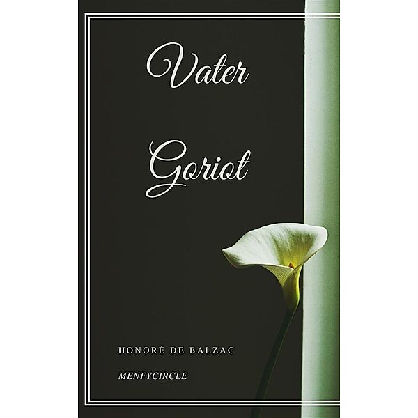 Vater Goriot, Honoré de  Balzac